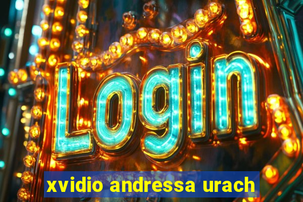 xvidio andressa urach